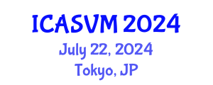 International Conference on Animal Science and Veterinary Medicine (ICASVM) July 22, 2024 - Tokyo, Japan