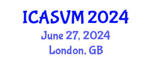 International Conference on Animal Science and Veterinary Medicine (ICASVM) June 27, 2024 - London, United Kingdom