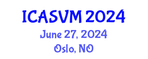 International Conference on Animal Science and Veterinary Medicine (ICASVM) June 27, 2024 - Oslo, Norway