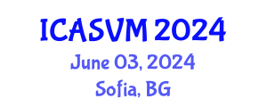 International Conference on Animal Science and Veterinary Medicine (ICASVM) June 03, 2024 - Sofia, Bulgaria