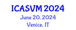 International Conference on Animal Science and Veterinary Medicine (ICASVM) June 20, 2024 - Venice, Italy