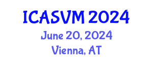 International Conference on Animal Science and Veterinary Medicine (ICASVM) June 20, 2024 - Vienna, Austria