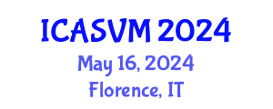 International Conference on Animal Science and Veterinary Medicine (ICASVM) May 16, 2024 - Florence, Italy