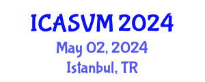 International Conference on Animal Science and Veterinary Medicine (ICASVM) May 02, 2024 - Istanbul, Turkey