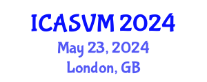 International Conference on Animal Science and Veterinary Medicine (ICASVM) May 23, 2024 - London, United Kingdom