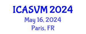 International Conference on Animal Science and Veterinary Medicine (ICASVM) May 16, 2024 - Paris, France