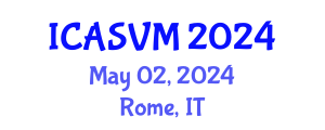 International Conference on Animal Science and Veterinary Medicine (ICASVM) May 02, 2024 - Rome, Italy
