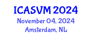 International Conference on Animal Science and Veterinary Medicine (ICASVM) November 04, 2024 - Amsterdam, Netherlands