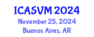 International Conference on Animal Science and Veterinary Medicine (ICASVM) November 25, 2024 - Buenos Aires, Argentina