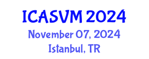 International Conference on Animal Science and Veterinary Medicine (ICASVM) November 07, 2024 - Istanbul, Turkey