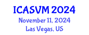 International Conference on Animal Science and Veterinary Medicine (ICASVM) November 11, 2024 - Las Vegas, United States