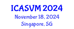 International Conference on Animal Science and Veterinary Medicine (ICASVM) November 18, 2024 - Singapore, Singapore