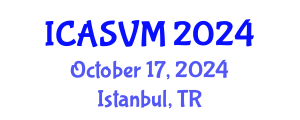 International Conference on Animal Science and Veterinary Medicine (ICASVM) October 17, 2024 - Istanbul, Turkey