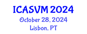 International Conference on Animal Science and Veterinary Medicine (ICASVM) October 28, 2024 - Lisbon, Portugal