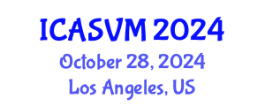 International Conference on Animal Science and Veterinary Medicine (ICASVM) October 28, 2024 - Los Angeles, United States