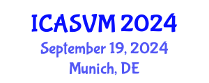International Conference on Animal Science and Veterinary Medicine (ICASVM) September 19, 2024 - Munich, Germany