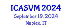 International Conference on Animal Science and Veterinary Medicine (ICASVM) September 19, 2024 - Naples, Italy