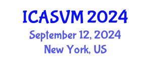 International Conference on Animal Science and Veterinary Medicine (ICASVM) September 12, 2024 - New York, United States