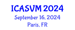 International Conference on Animal Science and Veterinary Medicine (ICASVM) September 16, 2024 - Paris, France