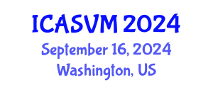 International Conference on Animal Science and Veterinary Medicine (ICASVM) September 16, 2024 - Washington, United States