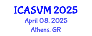 International Conference on Animal Science and Veterinary Medicine (ICASVM) April 08, 2025 - Athens, Greece