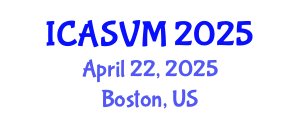 International Conference on Animal Science and Veterinary Medicine (ICASVM) April 22, 2025 - Boston, United States