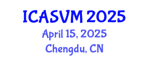 International Conference on Animal Science and Veterinary Medicine (ICASVM) April 15, 2025 - Chengdu, China