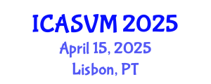 International Conference on Animal Science and Veterinary Medicine (ICASVM) April 15, 2025 - Lisbon, Portugal