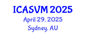 International Conference on Animal Science and Veterinary Medicine (ICASVM) April 29, 2025 - Sydney, Australia