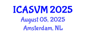 International Conference on Animal Science and Veterinary Medicine (ICASVM) August 05, 2025 - Amsterdam, Netherlands