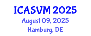 International Conference on Animal Science and Veterinary Medicine (ICASVM) August 09, 2025 - Hamburg, Germany