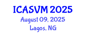 International Conference on Animal Science and Veterinary Medicine (ICASVM) August 09, 2025 - Lagos, Nigeria