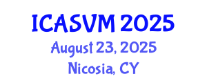 International Conference on Animal Science and Veterinary Medicine (ICASVM) August 23, 2025 - Nicosia, Cyprus