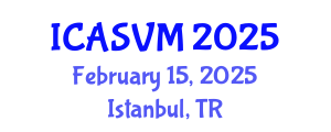 International Conference on Animal Science and Veterinary Medicine (ICASVM) February 15, 2025 - Istanbul, Turkey