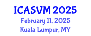 International Conference on Animal Science and Veterinary Medicine (ICASVM) February 11, 2025 - Kuala Lumpur, Malaysia