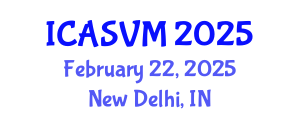 International Conference on Animal Science and Veterinary Medicine (ICASVM) February 22, 2025 - New Delhi, India