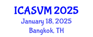 International Conference on Animal Science and Veterinary Medicine (ICASVM) January 18, 2025 - Bangkok, Thailand