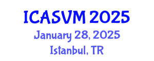 International Conference on Animal Science and Veterinary Medicine (ICASVM) January 28, 2025 - Istanbul, Turkey