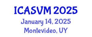 International Conference on Animal Science and Veterinary Medicine (ICASVM) January 14, 2025 - Montevideo, Uruguay