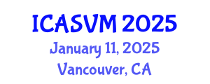 International Conference on Animal Science and Veterinary Medicine (ICASVM) January 11, 2025 - Vancouver, Canada