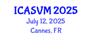 International Conference on Animal Science and Veterinary Medicine (ICASVM) July 12, 2025 - Cannes, France