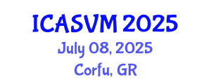 International Conference on Animal Science and Veterinary Medicine (ICASVM) July 08, 2025 - Corfu, Greece