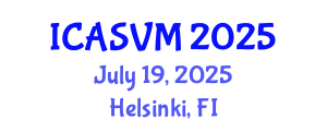 International Conference on Animal Science and Veterinary Medicine (ICASVM) July 19, 2025 - Helsinki, Finland