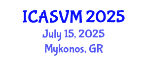 International Conference on Animal Science and Veterinary Medicine (ICASVM) July 15, 2025 - Mykonos, Greece