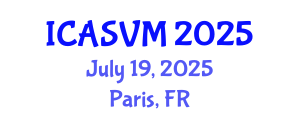 International Conference on Animal Science and Veterinary Medicine (ICASVM) July 19, 2025 - Paris, France