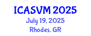 International Conference on Animal Science and Veterinary Medicine (ICASVM) July 19, 2025 - Rhodes, Greece