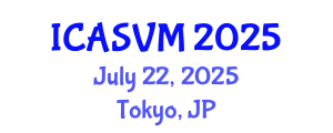 International Conference on Animal Science and Veterinary Medicine (ICASVM) July 22, 2025 - Tokyo, Japan
