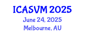 International Conference on Animal Science and Veterinary Medicine (ICASVM) June 24, 2025 - Melbourne, Australia