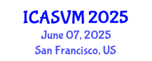 International Conference on Animal Science and Veterinary Medicine (ICASVM) June 07, 2025 - San Francisco, United States