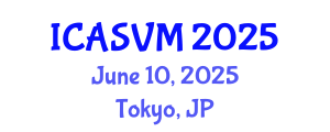 International Conference on Animal Science and Veterinary Medicine (ICASVM) June 10, 2025 - Tokyo, Japan